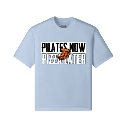 Oversized Tees - Pilates Now Pizza Later - GYMGASM