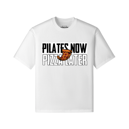 Oversized Tees - Pilates Now Pizza Later - GYMGASM