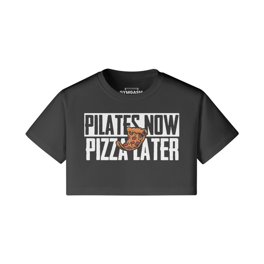 Pilates Now & Pizza Later - Croptops - GYMGASM