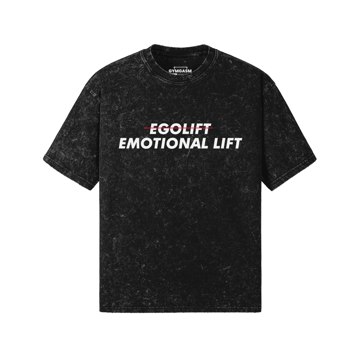 Ego lift/Emotional lift - Snow Wash Front - GYMGASM