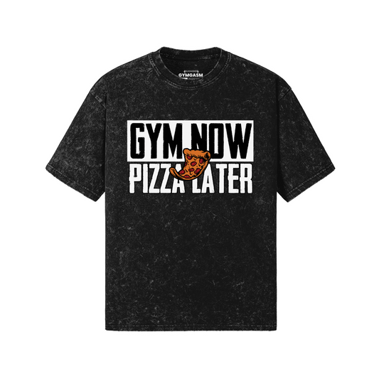 Gym Now & Pizza Later - Snow Wash tees - GYMGASM