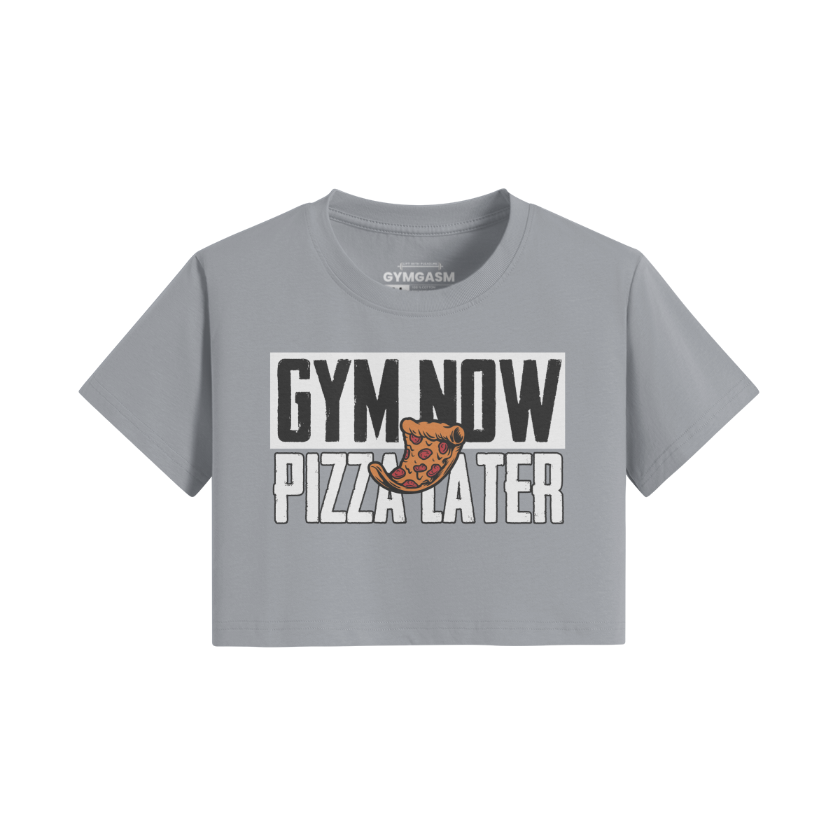 Gym Now & Pizza Later Croptops - GYMGASM